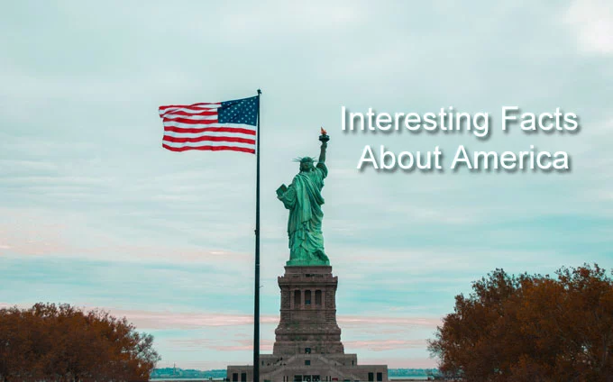 Amazing Facts About America